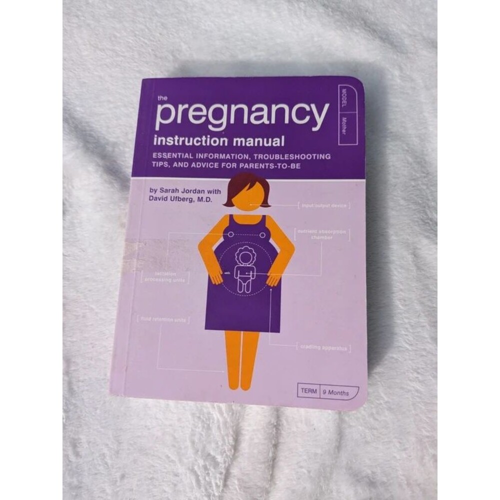 The Pregnancy Instruction Manual – Sarah Jordan & David Ufberg, M.D.